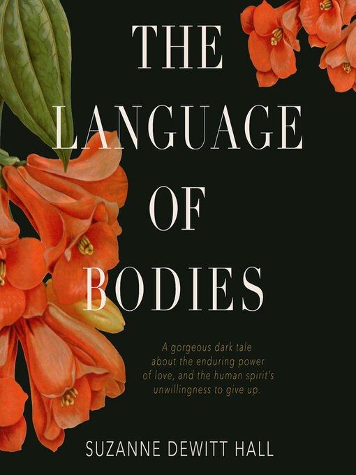 Title details for The Language of Bodies by Suzanne DeWitt Hall - Available